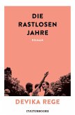 Die rastlosen Jahre