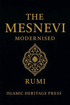 Cover The Mesnevi: Modernised (The Islamic Heritage Series, #1) (eBook, ePUB)