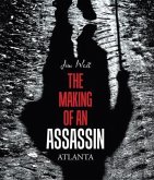 The Making of an Assassin Atlanta (eBook, ePUB)