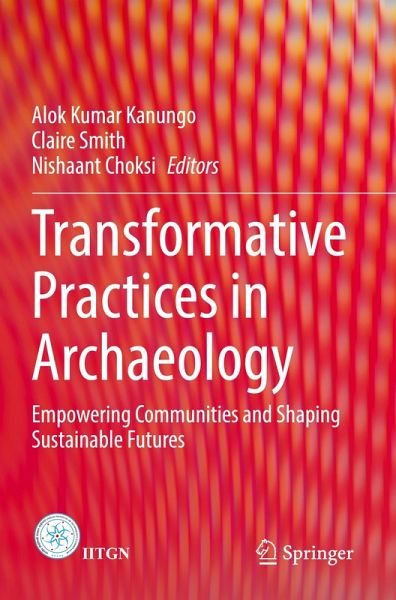 Transformative Practices in Archaeology Transformative Practices in Archaeology