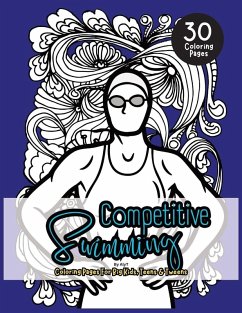 Cover Competitive Swimming Coloring Book For Big Kids, Teens & Tweens