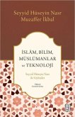 Islam, Bilim, Müslümanlar ve Teknoloji
