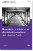 Migrantische, muslimische und alevitische Organisationen in der Sozialen Arbeit