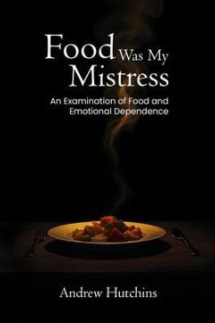 Cover FOOD WAS MY MISTRESS (eBook, ePUB)