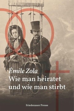 Wie man heiratet und wie man stirbt - Zola, Émile