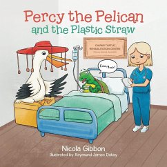 Percy the Pelican and the Plastic Straw - Gibbon, Nicola