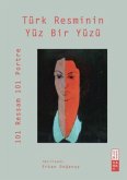 Türk Resminin Yüz Bir Yüzü Ciltli