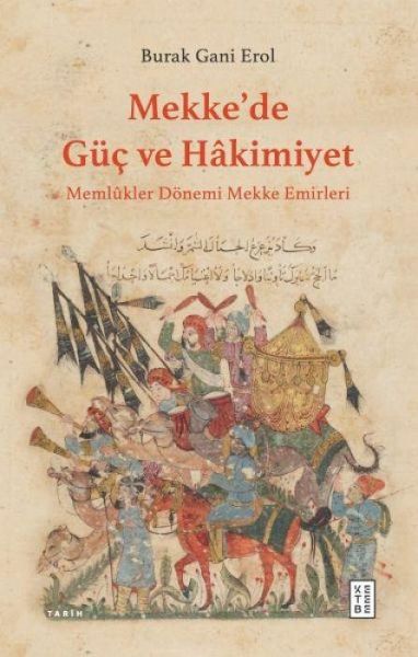 Mekkede Güc ve Hakimiyet Mekkede Güc ve Hakimiyet