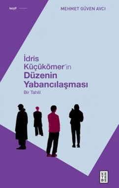 Cover Idris Kücükömerin Düzenin Yabancilasmasi