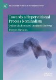 Towards a Hyperstitional Process Nominalism (eBook, PDF) Towards a Hyperstitional Process Nominalism (eBook, PDF)