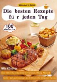 Blitzschnell & Köstlich - Die besten Rezepte für jeden Tag Blitzschnell & Köstlich - Die besten Rezepte für jeden Tag