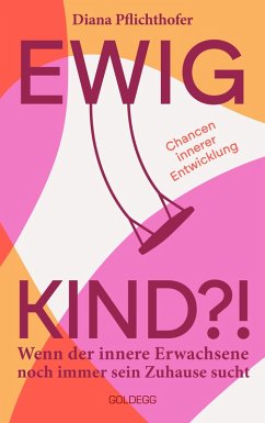 Ewig Kind - Pflichthofer, Diana
