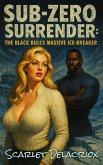 Sub-Zero Surrender: The Black Bull's Massive Ice-Breaker (Interracial Ecstasy, #5) (eBook, ePUB)