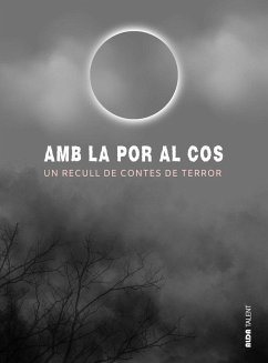 Cover Amb la por al cos: Un recull de contes de terror. Primer volum