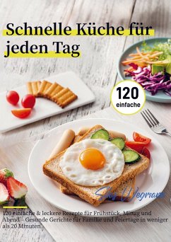 Schnelle Küche für jeden Tag - Wegmann, Silas