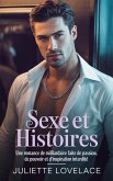 Sexe et Histoires¿Une romance de milliardaire faite de passion, de pouvoir et d'inspiration interdite (eBook, ePUB)