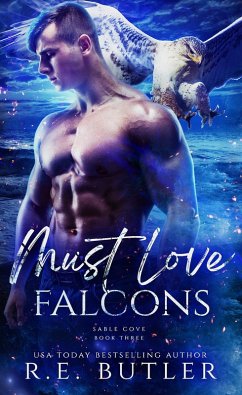 Cover Must Love Falcons (Sable Cove Book Three) (eBook, ePUB)
