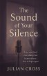 The Sound of Your Silence: Love can't... - Bild 1