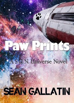 Paw Prints (A S.U.N. Universe Novel, #3) (eBook, ePUB) - Gallatin, Sean Paw Prints (A S.U.N. Universe Novel, #3) (eBook, ePUB) - Gallatin, Sean