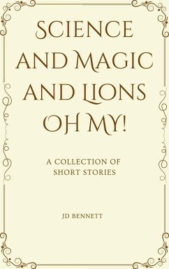 Cover Magic, Science, & Lions, OH MY! (eBook, ePUB)