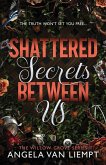 Shattered Secrets Between Us
