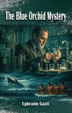 The Blue Orchid Mystery (eBook, ePUB)