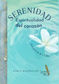 Serenidad: Espiritualidad del corazon (Conexiones que sanan) (eBook, ePUB)