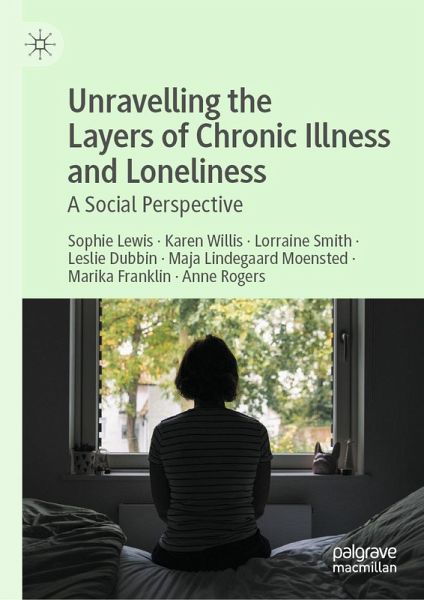 Unravelling the Layers of Chronic Illness and Loneliness (eBook, PDF)