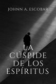 La Cúspide de los Espíritus (eBook, ePUB)