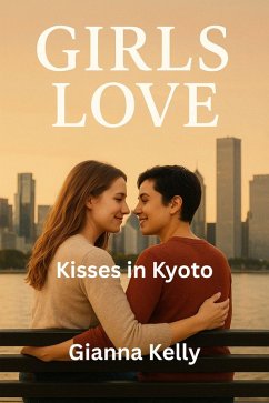 Cover Kisses in Kyoto (Girls love, #9) (eBook, ePUB)