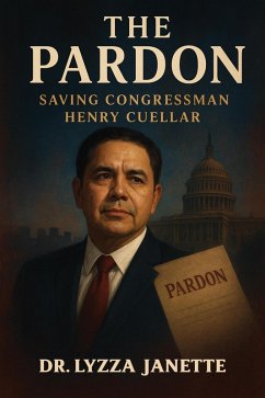 Cover The Pardon: Saving Congressman Henry Cuellar (eBook, ePUB)
