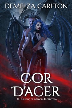 Cover Cor D'Acer: Un Romanç de Gàrgola Protectora (eBook, ePUB)