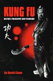 Kung Fu: History, Philosophy and Technique (eBook, ePUB)