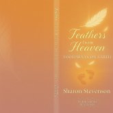 Feathers From Heaven, Footprints On Earth (eBook, ePUB)