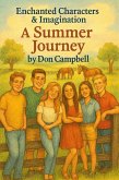 Enchanted Characters & Imagination - A Summer Journey (eBook, ePUB) Enchanted Characters & Imagination - A Summer Journey (eBook, ePUB)