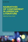 Narratives of Confinement in American Literature (eBook, ePUB)