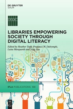 Libraries Empowering Society through Digital Literacy (eBook, PDF)