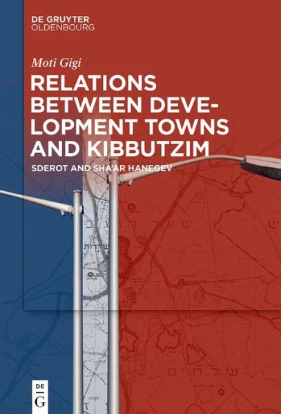 Relations between Development Towns and Kibbutzim (eBook, ePUB) Relations between Development Towns and Kibbutzim (eBook, ePUB)