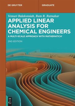 Applied Linear Analysis for Chemical Engineers (eBook, ePUB) - Balakotaiah, Vemuri; Ratnakar, Ram R.
