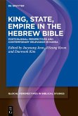King, State, Empire in the Hebrew Bible (eBook, ePUB)