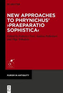 Cover New Approaches to Phrynichus' >Praeparatio Sophistica< (eBook, ePUB)