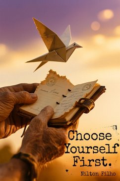 Choose Yourself First (eBook, ePUB) - Filho, Nilton