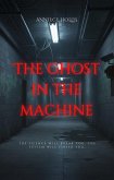 The Ghost in the Machine (eBook, ePUB)