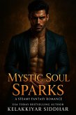Mystic Soul Sparks: A Steamy Fantasy Romance (eBook, ePUB)