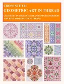 Cross Stitch - Geometric Art In Thread (eBook, ePUB)
