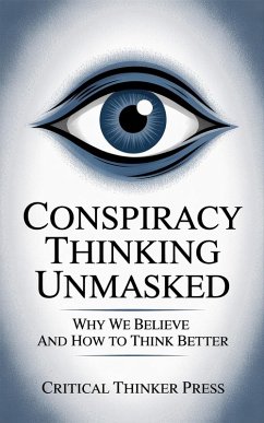 Cover Conspiracy Thinking Unmasked (eBook, ePUB)