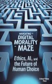 Navigating the Digital Morality Maze (eBook, ePUB)