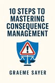 10 Steps to Mastering Consequence Management (eBook, ePUB)
