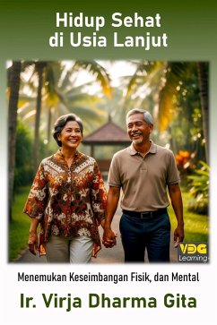 Cover Hidup Sehat di Usia Lanjut: Menemukan Keseimbangan Fisik dan Mental (eBook, ePUB)
