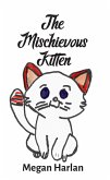 The Mischievous Kitten (eBook, ePUB)